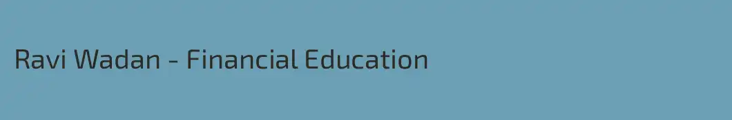 Ravi Wadan - Financial Education 